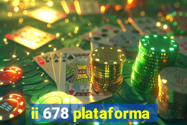 ii 678 plataforma