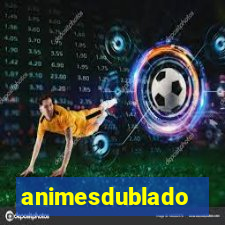 animesdublado