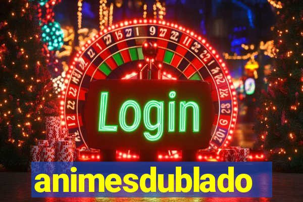 animesdublado