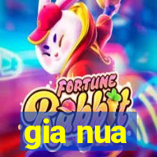 gia nua