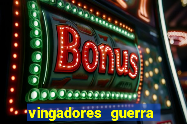 vingadores guerra infinita filme completo dublado
