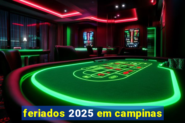 feriados 2025 em campinas