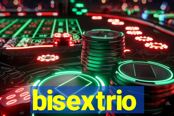bisextrio
