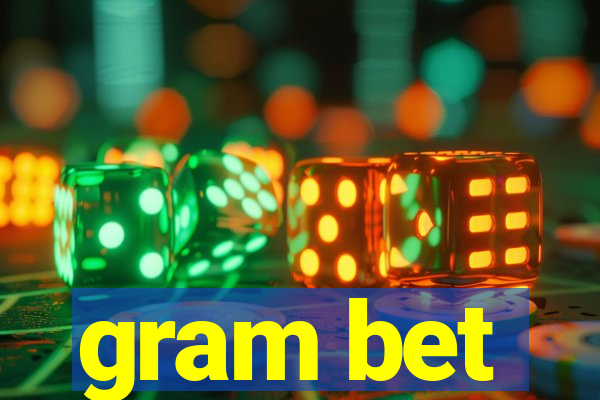 gram bet
