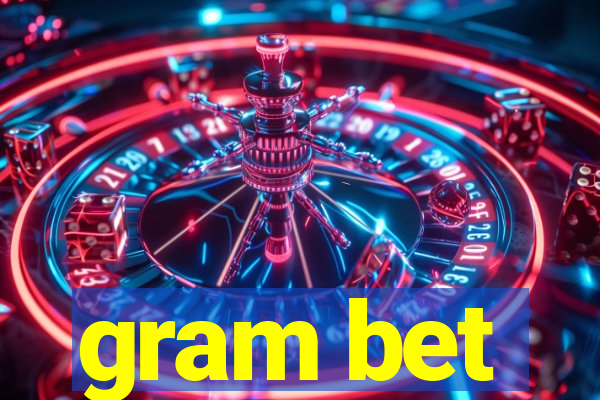 gram bet