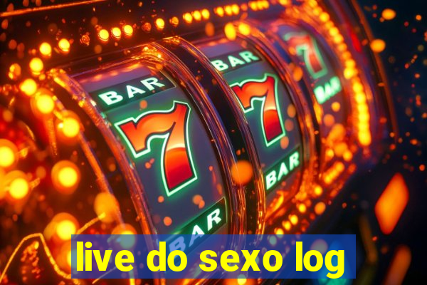 live do sexo log