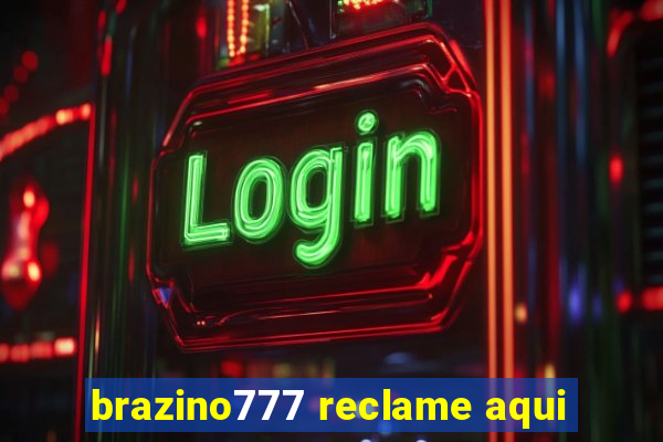 brazino777 reclame aqui