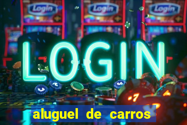 aluguel de carros particular para uber