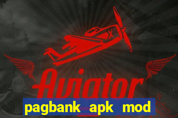 pagbank apk mod dinheiro infinito