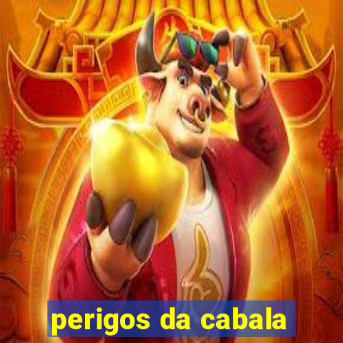 perigos da cabala