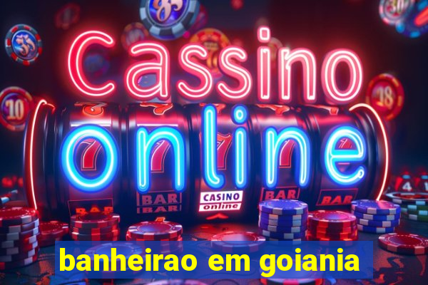 banheirao em goiania
