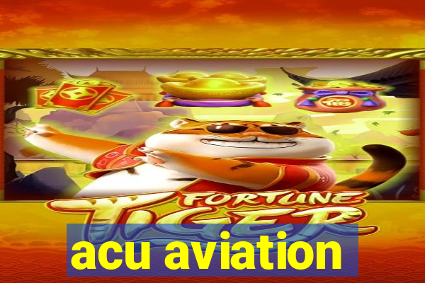 acu aviation