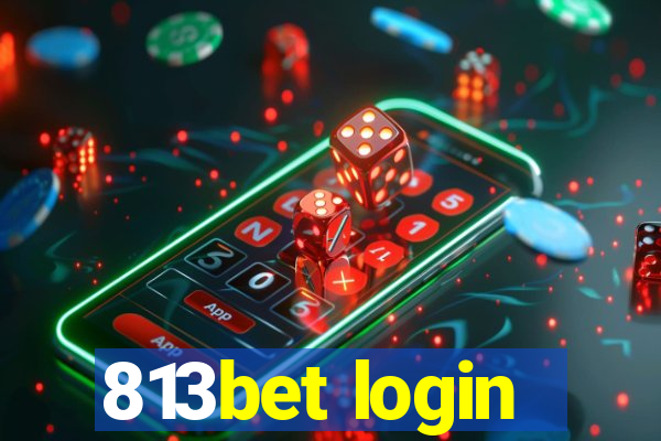 813bet login