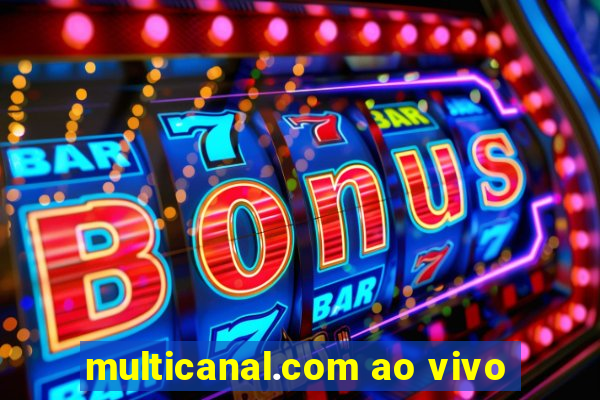 multicanal.com ao vivo