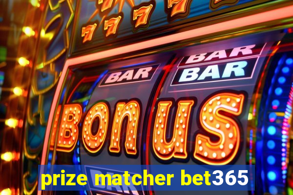 prize matcher bet365