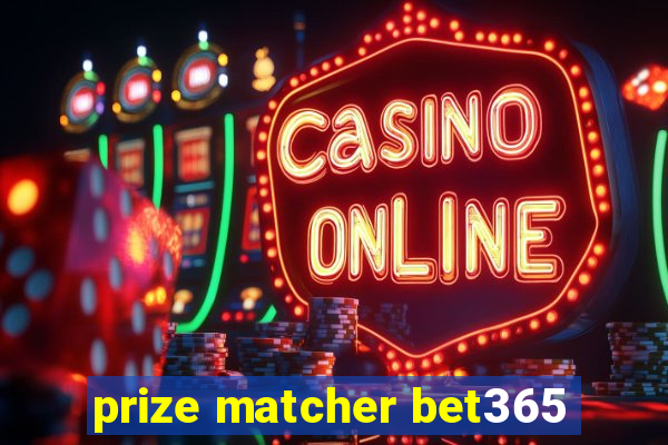 prize matcher bet365