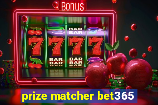prize matcher bet365