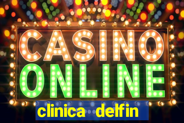clinica delfin itaigara salvador