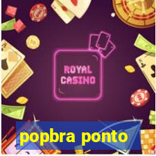 popbra ponto