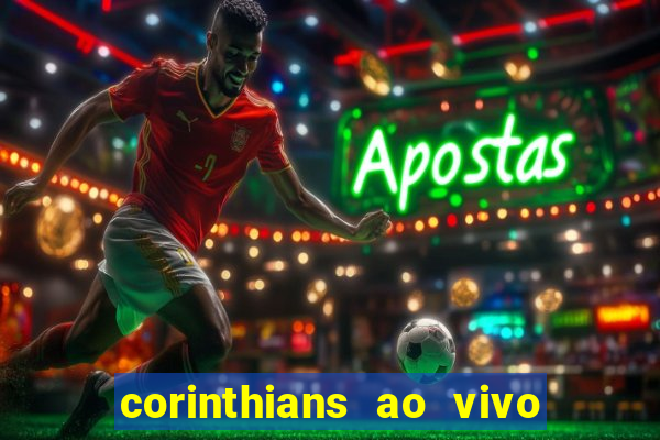 corinthians ao vivo multi canal