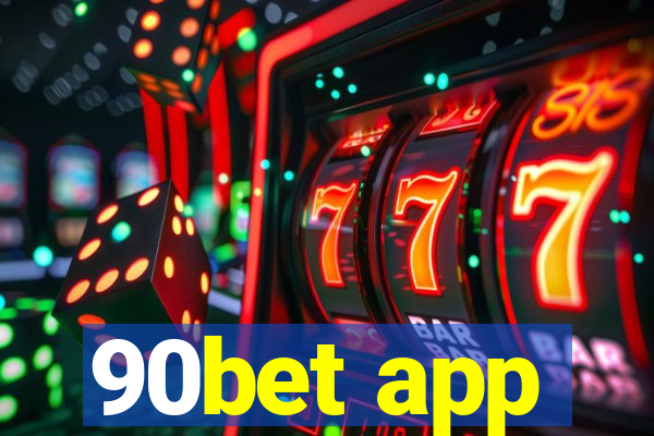 90bet app