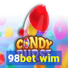 98bet wim