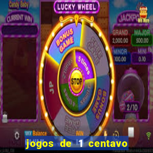 jogos de 1 centavo vai de bet