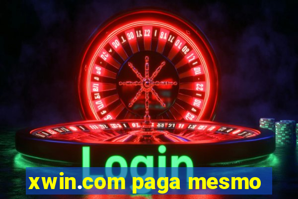 xwin.com paga mesmo