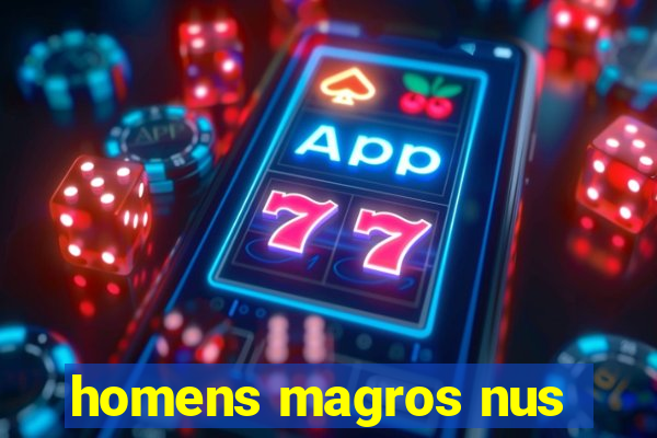 homens magros nus