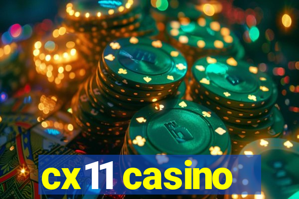 cx11 casino