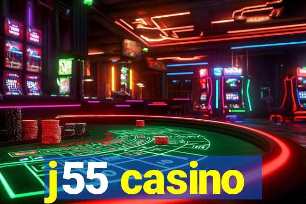 j55 casino