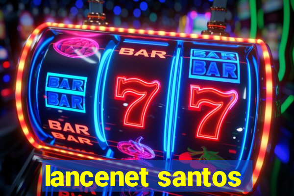 lancenet santos