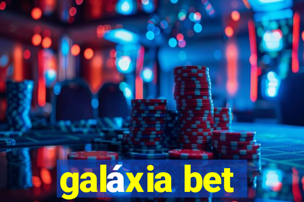 galáxia bet