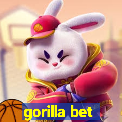 gorilla bet