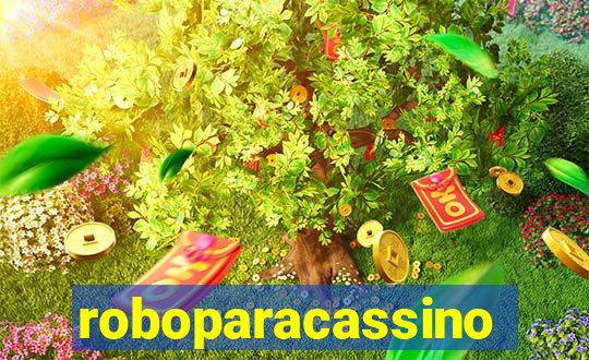roboparacassino