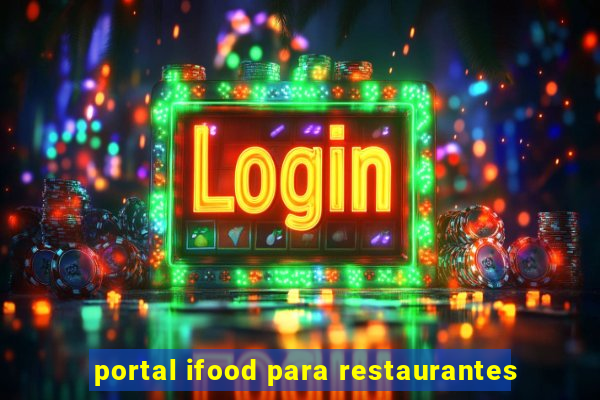 portal ifood para restaurantes