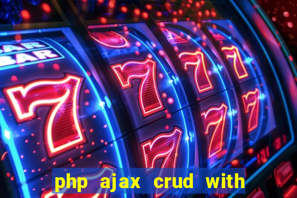 php ajax crud with datatables and bootstrap modals
