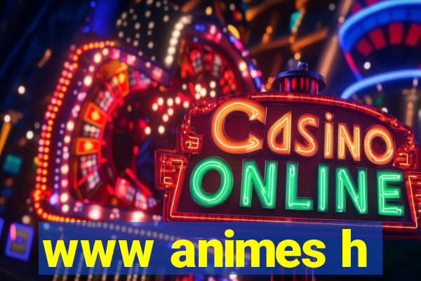 www animes h
