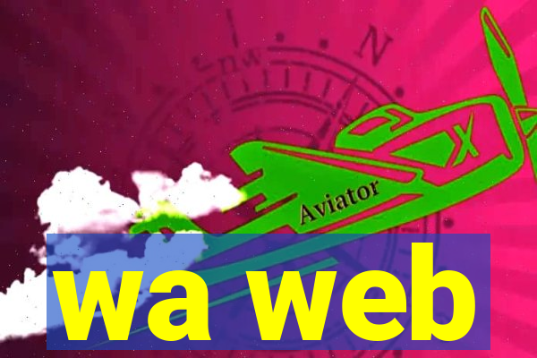 wa web