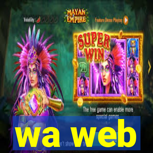 wa web