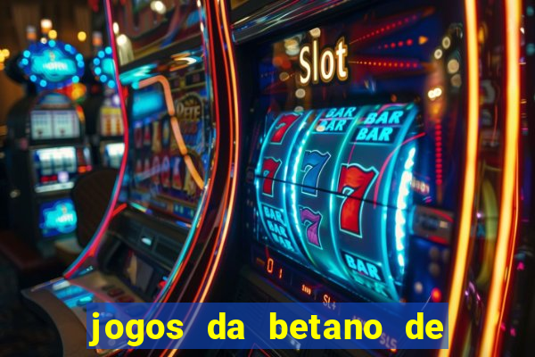 jogos da betano de 10 centavos