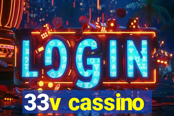33v cassino