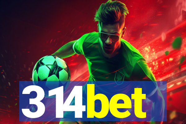 314bet