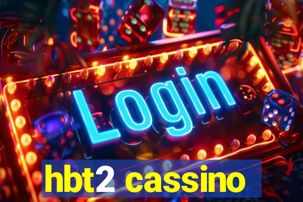 hbt2 cassino