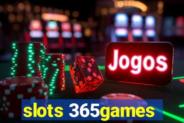 slots 365games