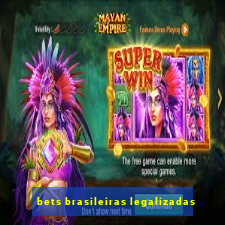 bets brasileiras legalizadas