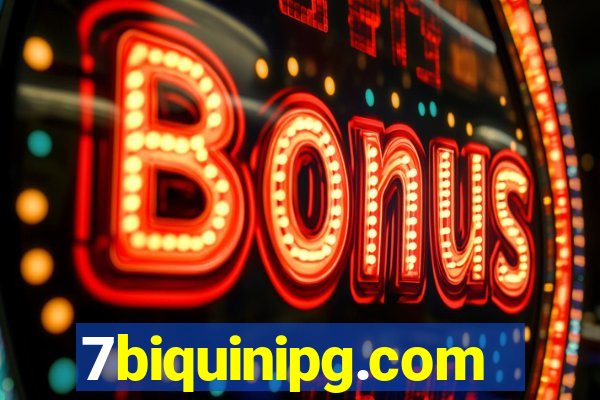 7biquinipg.com