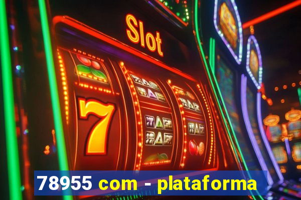 78955 com - plataforma
