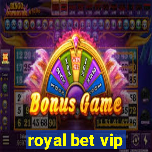 royal bet vip