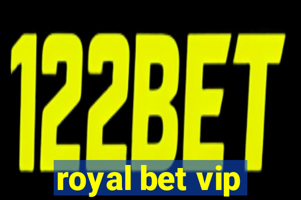 royal bet vip